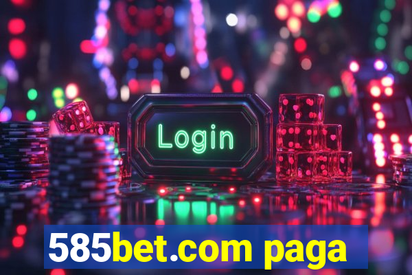 585bet.com paga